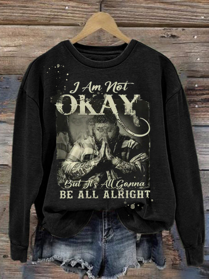 Women's Country Music I Am Not Okay Print Crew Neck Sweatshirt