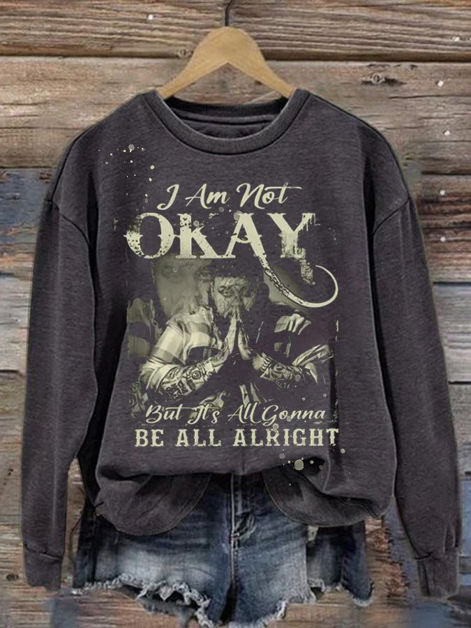 Women's Country Music I Am Not Okay Print Crew Neck Sweatshirt