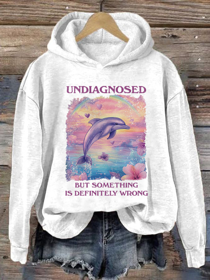 Women's Undiagnosed But Something Is Definitely Wrong Printed Casual Hoodie