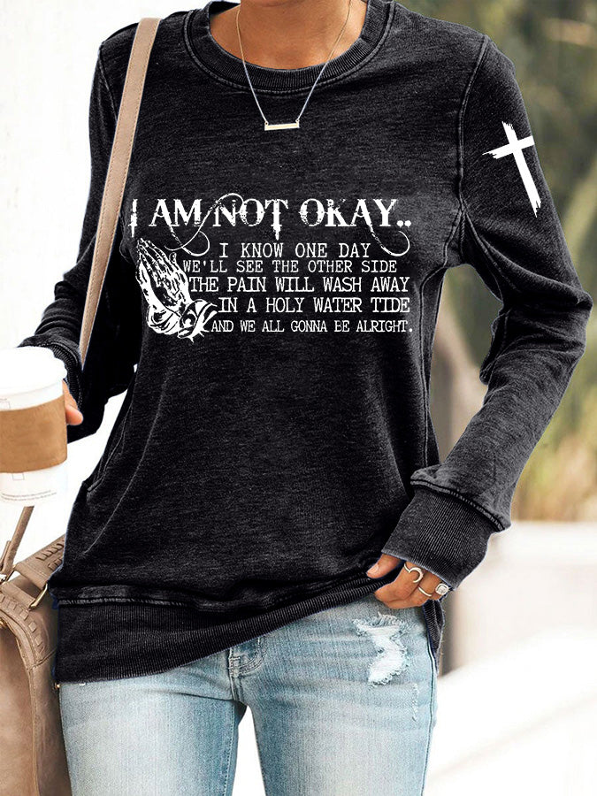 Women's I’m Not Okay Print Sweatshirt