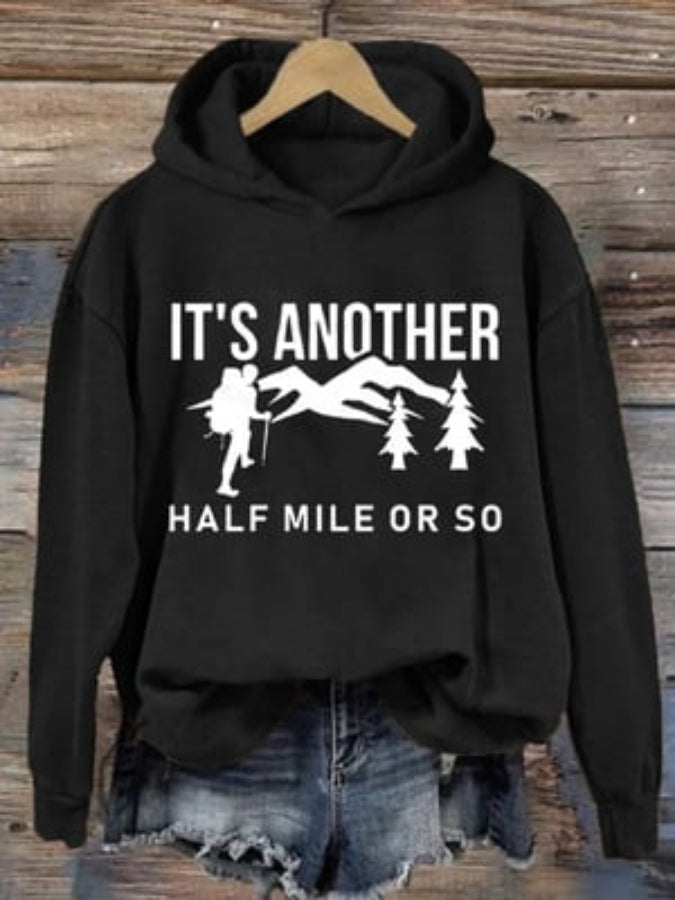 Women's It's Another Half Mile Or So Print Long Sleeve Hoodie