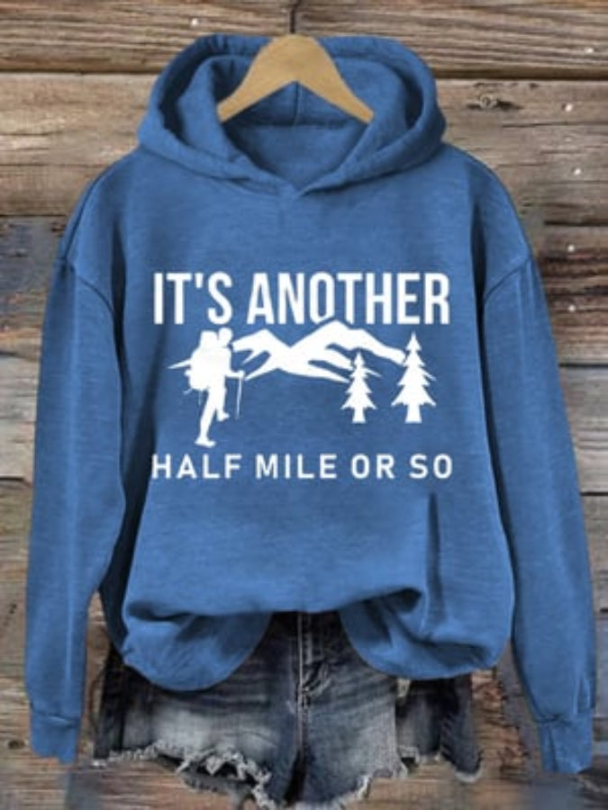 Women's It's Another Half Mile Or So Print Long Sleeve Hoodie