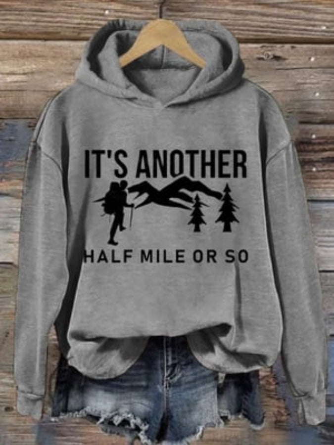 Women's It's Another Half Mile Or So Print Long Sleeve Hoodie