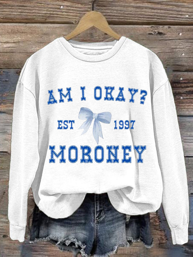 Women's Am I Okay Printed Casual Crew Neck Sweatshirt