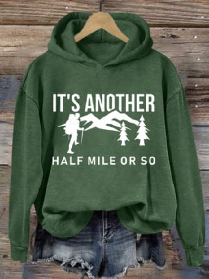 Women's It's Another Half Mile Or So Print Long Sleeve Hoodie